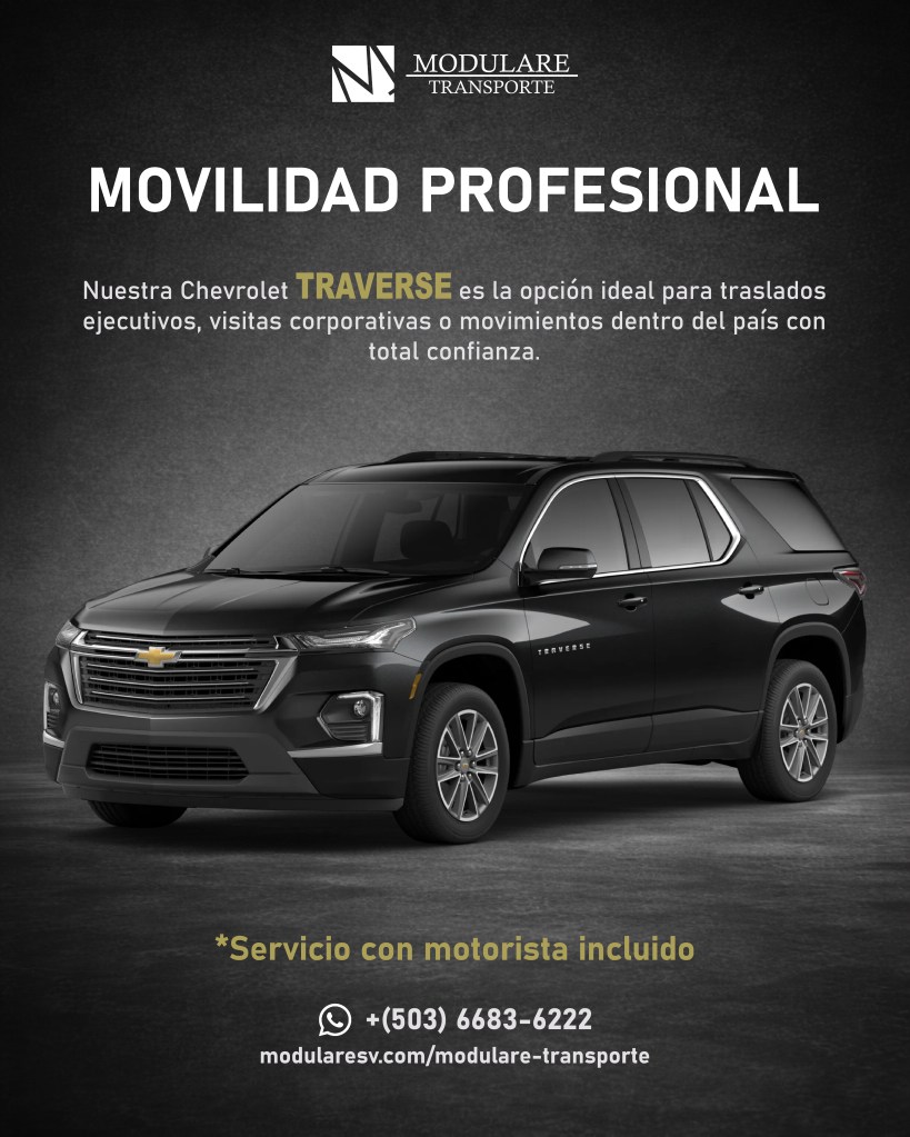 Transporte ejecutivo en El Salvador con Chevrolet Traverse de Modulare Transporte, servicio con motorista para traslados corporativos.